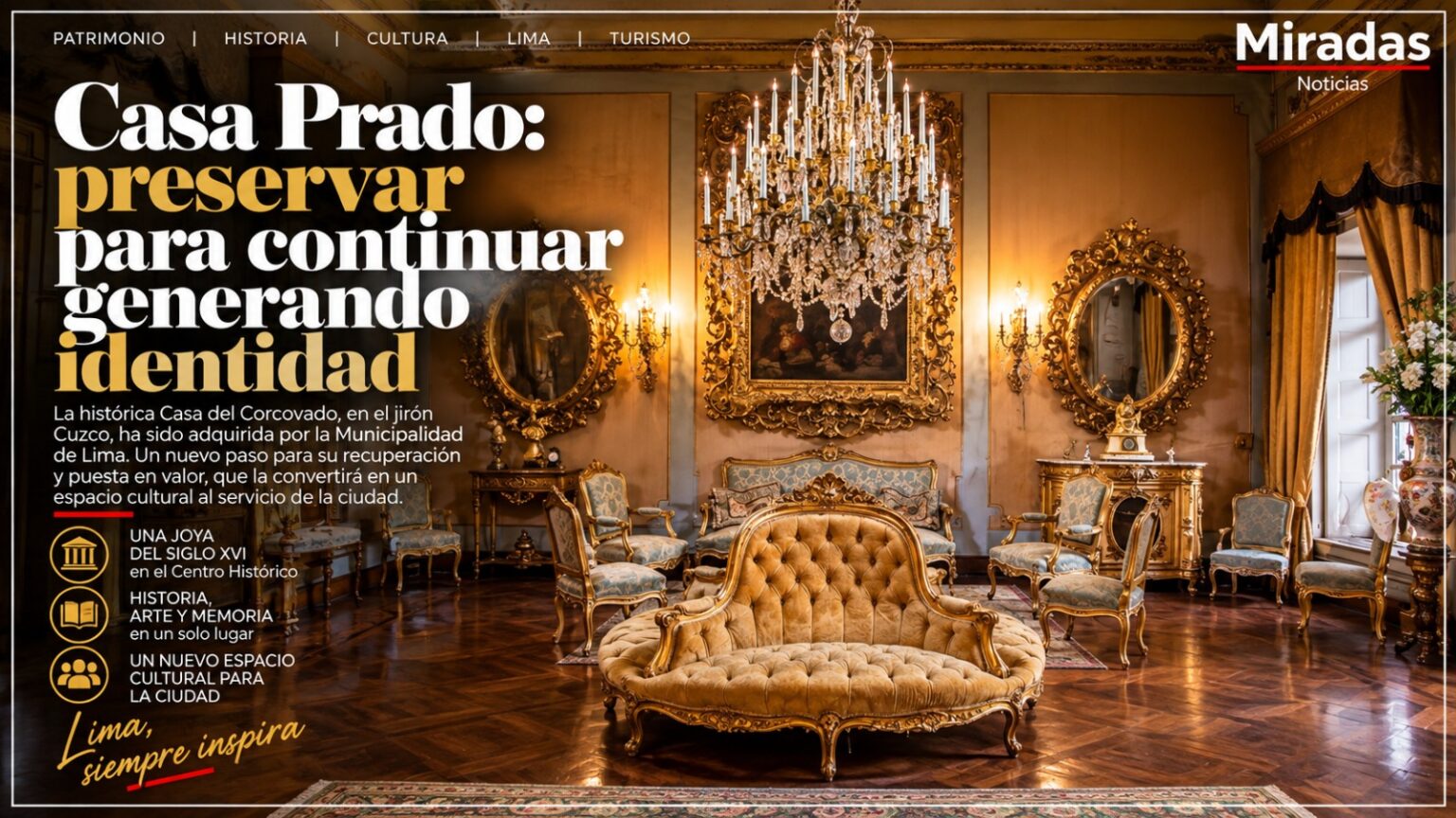 Casa Prado: preservar para continuar generando identidad