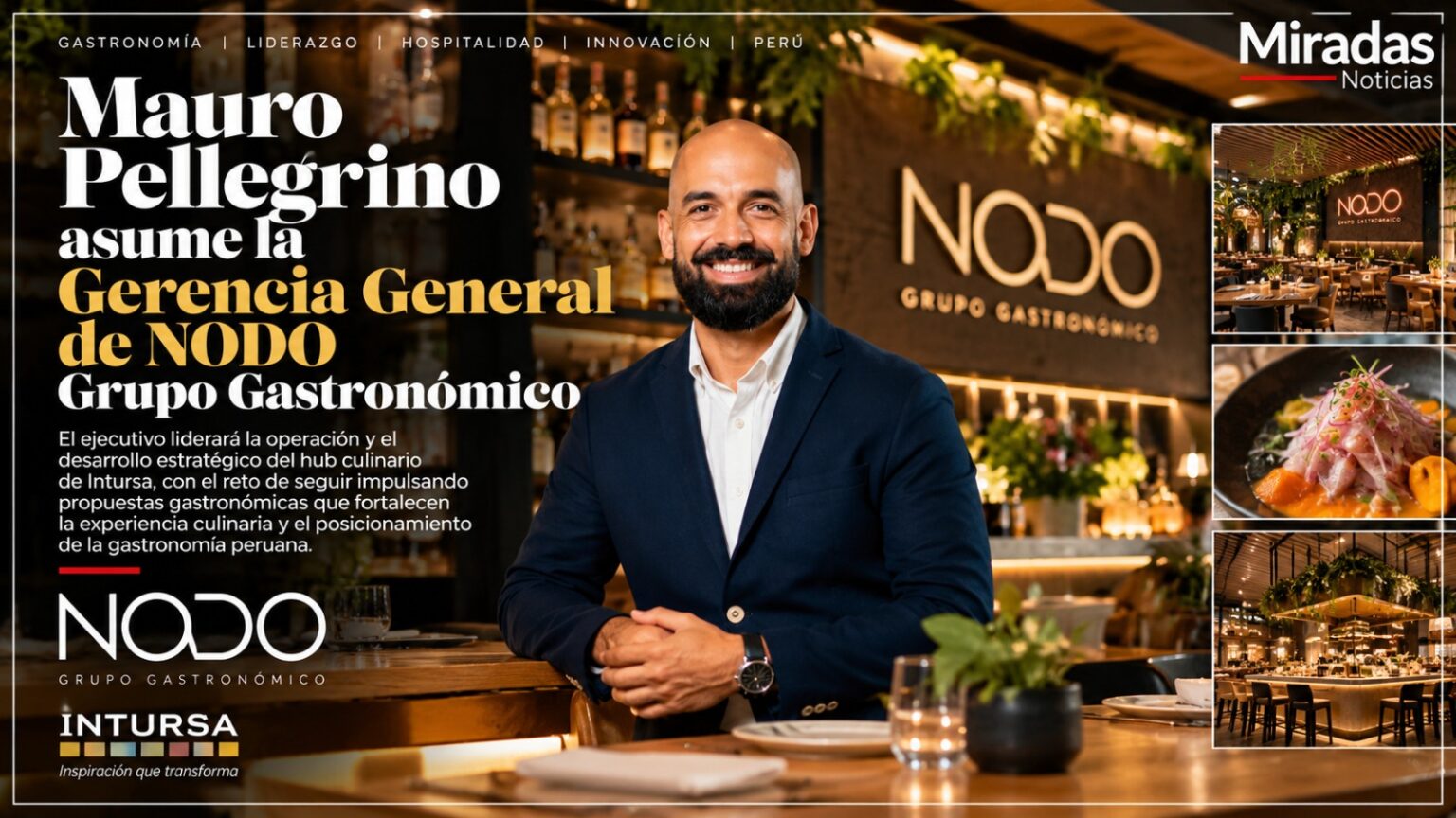 Mauro Pellegrino asume la Gerencia General de NODO Grupo Gastronómico
