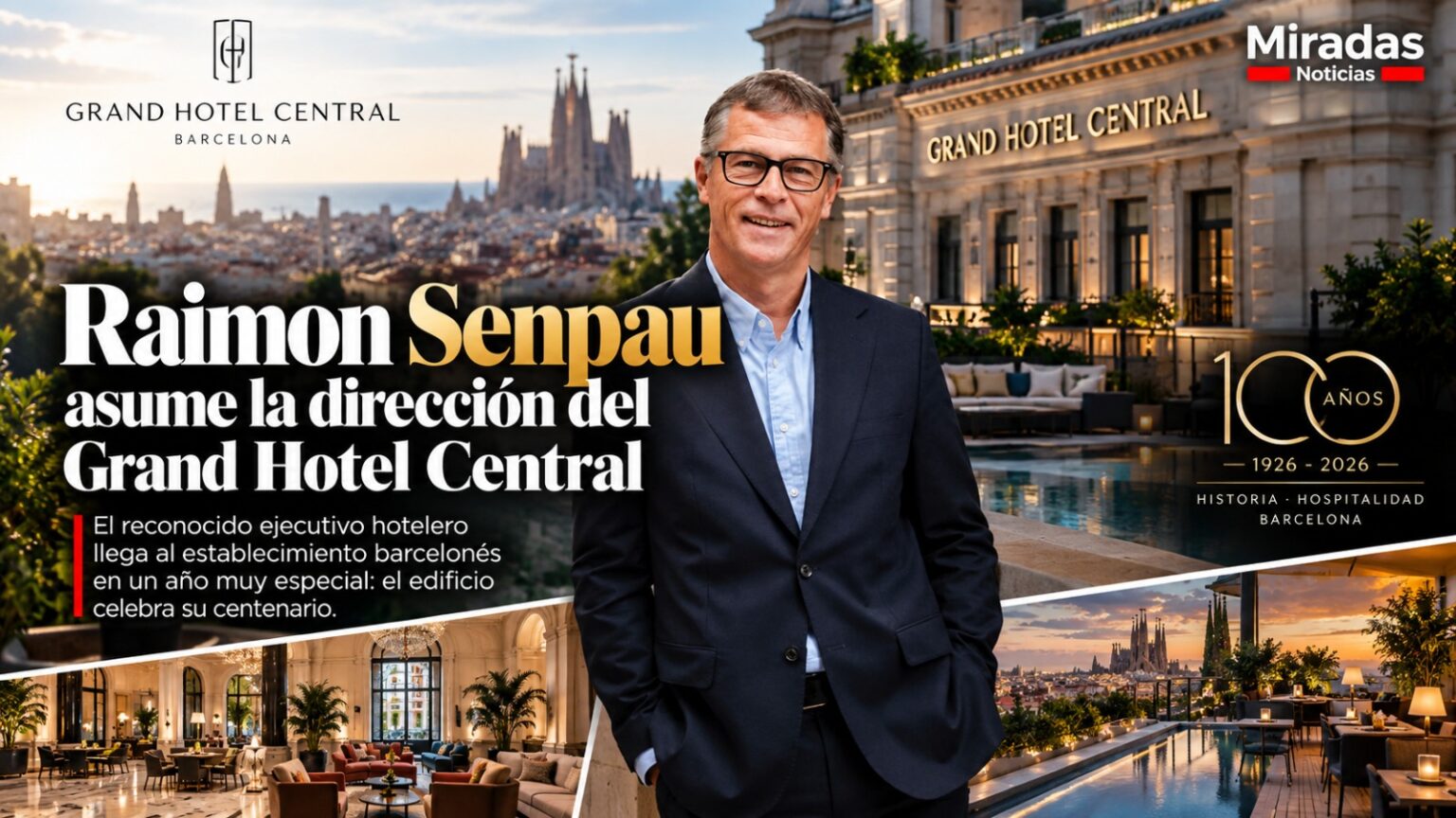 Raimon Senpau Asume La Dirección Del Grand Hotel Central