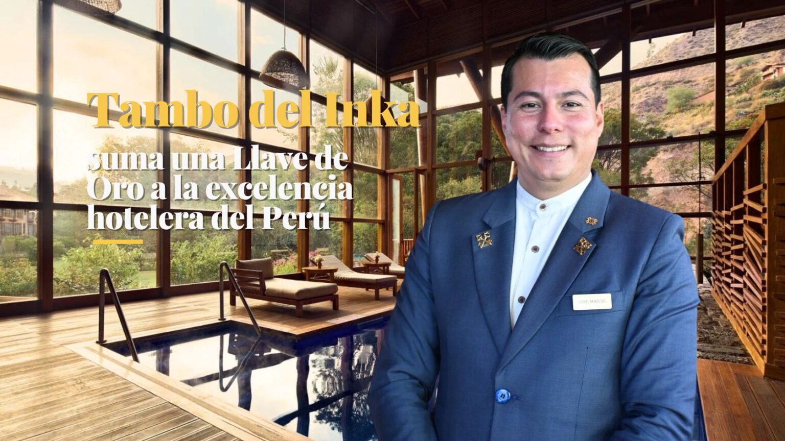 Tambo Del Inka Suma Una Llave De Oro A La Excelencia Hotelera Del Perú